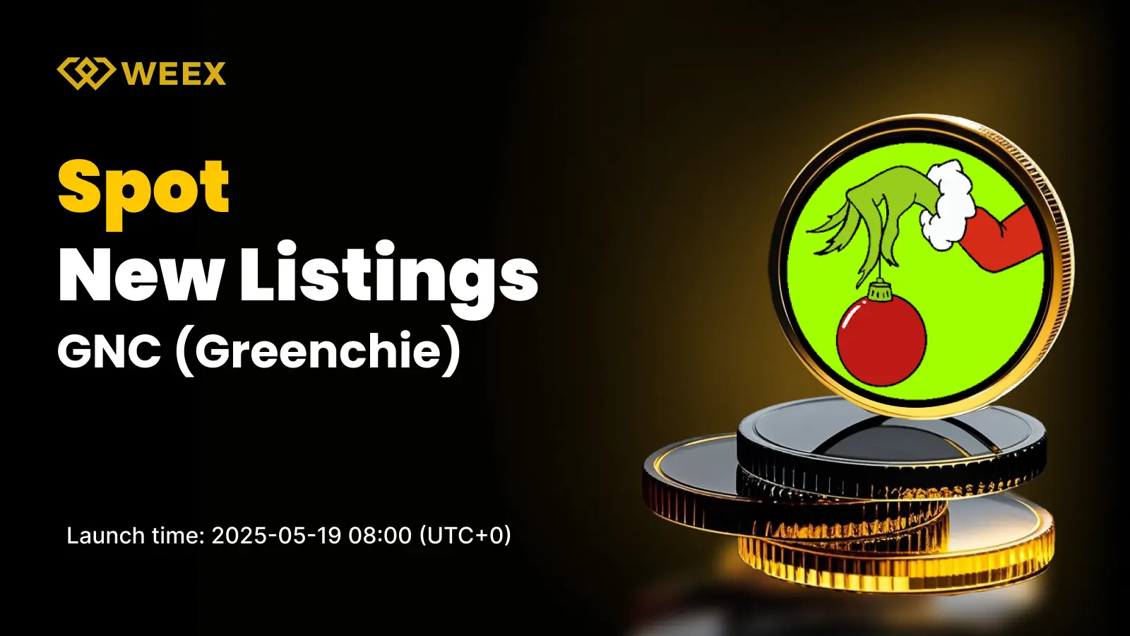 Greenchie $Gnc Hits Weex Exchange On May 19, 2025-Bitrabo Greenchie $Gnc Hits Weex Exchange On May 19, 2025
