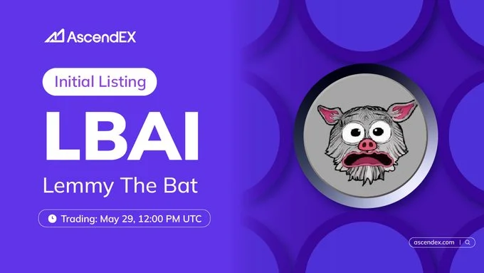 Lemmy The Bat $Lbai Hits Ascendex Exchange May 29, 2025-Bitrabo Lemmy The Bat $Lbai Hits Ascendex Exchange May 29, 2025