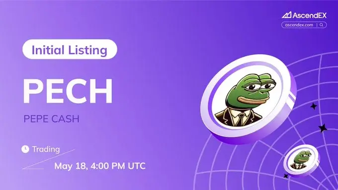 Pepe Cash $Pech Launches On Ascendex May 18, 2025!