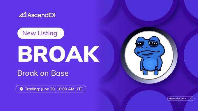 Broak To Launch On Ascendex Exchange June 20, 2025