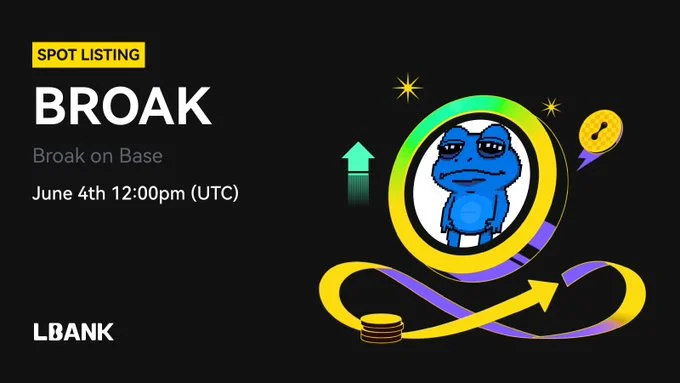 Broak Launching On Lbank Exchange June 4Th, 2025