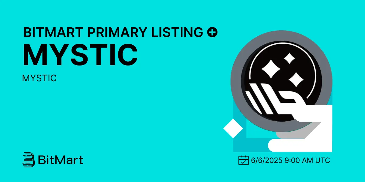 Get Ready: $Mystic Launching On Bitmart June 6, 2025
