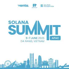 Solana Summit 2025: Join The Action In Da Nang!
