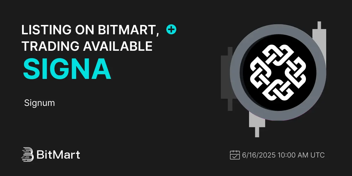 Signum $Signa Launching On Bitmart June 16, 2025